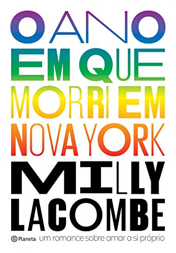 O ano em que morri em Nova York - Milly Lacombe