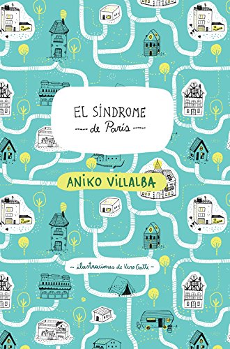 El Síndrome de Paris - Aniko Villalba