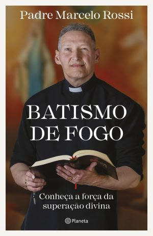 Padre Marcelo Rossi Batismo de Fogo