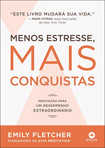 Livro Menos Estresse, Mais Conquistas: Meditação para um desempenho extraordinário