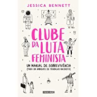 Clube da luta feminista: Um manual de sobrevivência, de Jessica Bennett , capa comum