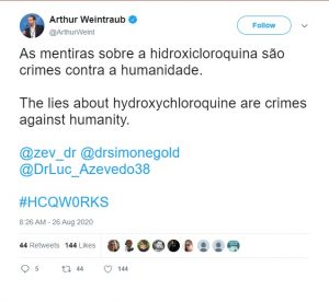 Em outra postagem que foi apagada, Arthur Weintraub diz que afirmações contra o uso de cloroquina são "crimes contra a humanidade". 