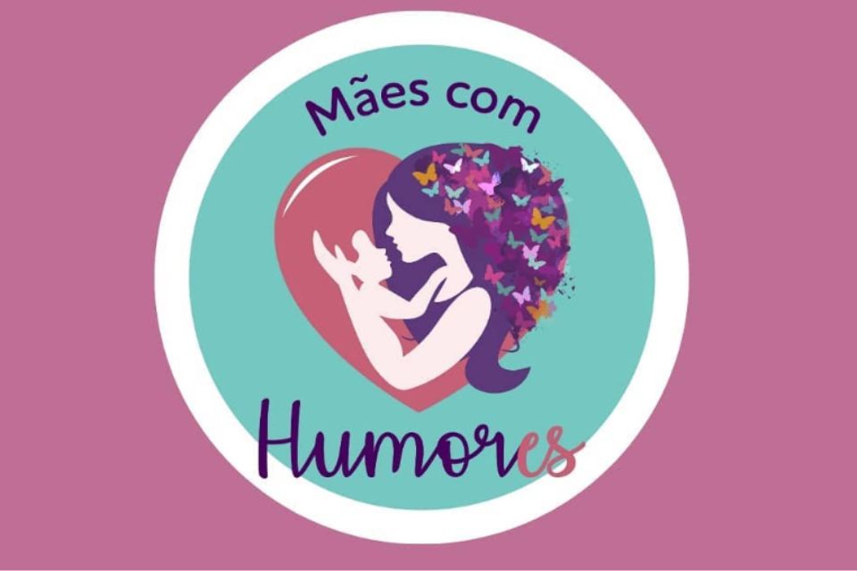 Mães com Humores