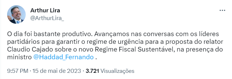 Tweet de Arthur Lira sobre discussões do Arcabouço na Câmara