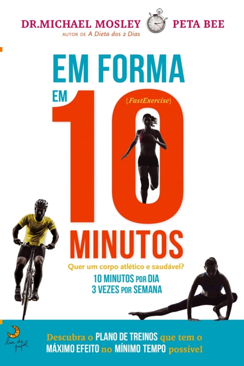 Foto colorida de capa de livro com a frase: "Em forma em 10 minutos". Tem uma mulher correndo e um homem andando de bicicleta - Metrópoles