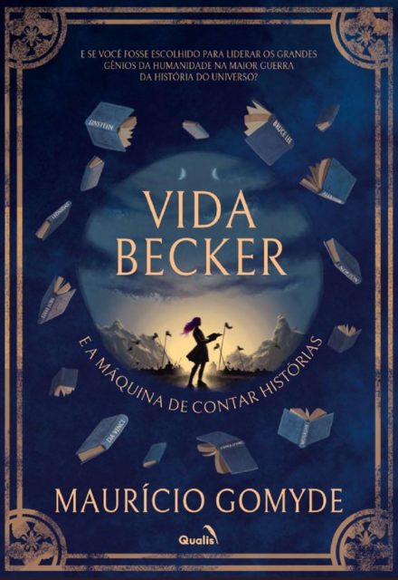 Capa do livro Vida Becker e a Máquina de Contar Histórias - Metrópoles