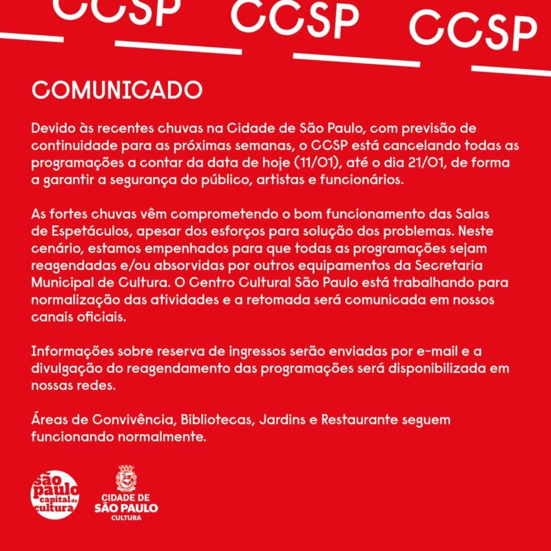 Imagem colorida mostra comunicado do Centro Cultural São Paulo (CCSP) sobre paralisação das atividades por 10 dias devido às fortes chuvas - Metrópoles