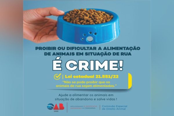 A Comissão Especial de Direito Animal da Ordem dos Advogados do Brasil -Seção Goiás (OAB-GO) lançou nesta terça-feira (19 de dezembro) campanha para alertar sobre a ilegalidade de qualquer medida que proibida ou impeça a alimentação de animais em situação de rua em Goiás. 