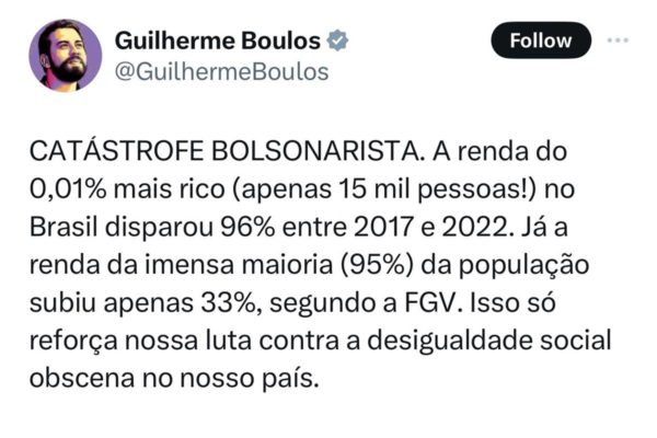 Foto colorida de publicação de Guilherme Boulos sobre renda no Brasil - Metrópoles