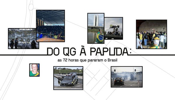 Reprodução da matéria: do qg à papuda: as 72 horas que parara o brasil