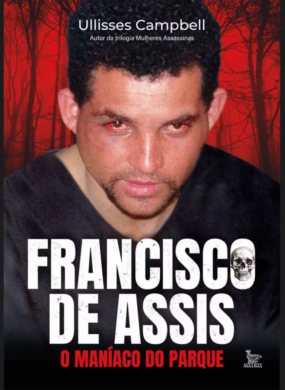 Capa da biografia de Francisco de Assis - Maníaco do Parque - Metrópoles