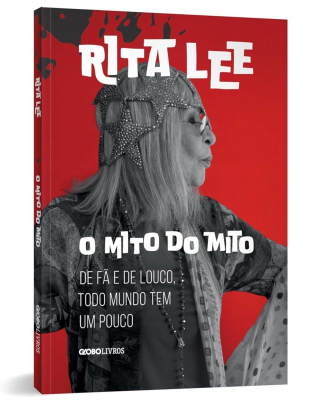 Capa do livro O Mito do Mito, de Rita Lee. Cantora aparece na capa, olhando para o lado, em imagem em preto e branco - Metrópoles