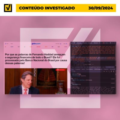 Site que simula ser portal de notícias Globo.com mente ao afirmar que Haddad tenha sido processado por “Banco Nacional do Brasil”. - Metrópoles