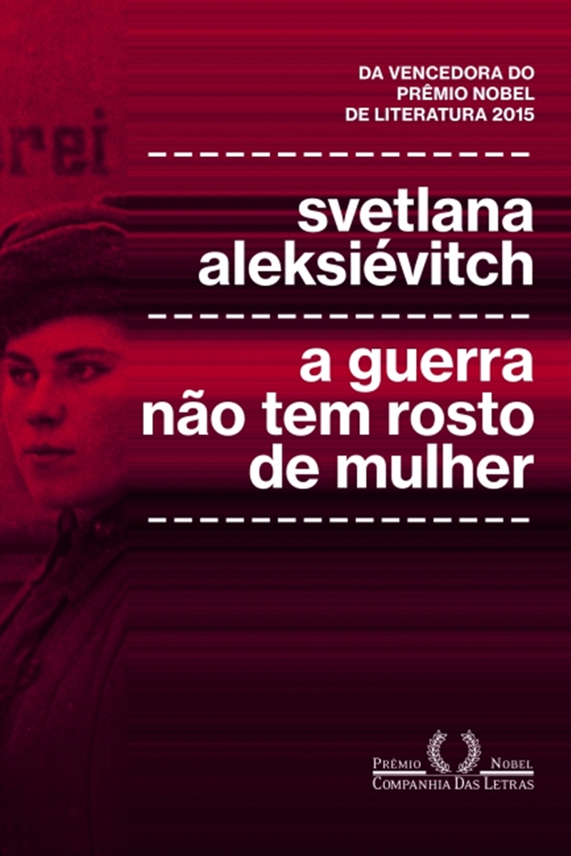 A Guerra Não Tem Rosto de Mulher - Indicação de livro dia internacional da mulher