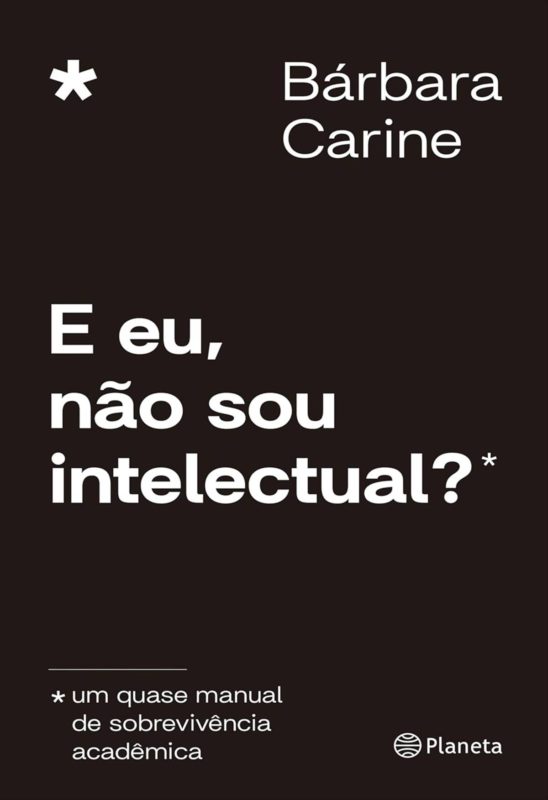 Capa do livro E eu, Não sou uma intelectual? - Metrópoles