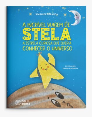 Imagem colorida da capa do livro A Incrível Viagem de Stela, de Simão de Miranda (Ed. Colli Books)