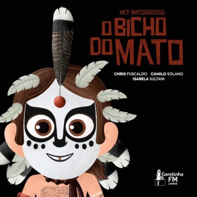 Imagem colorida da capa do livro Ney Matogrosso - O Bicho do Mato